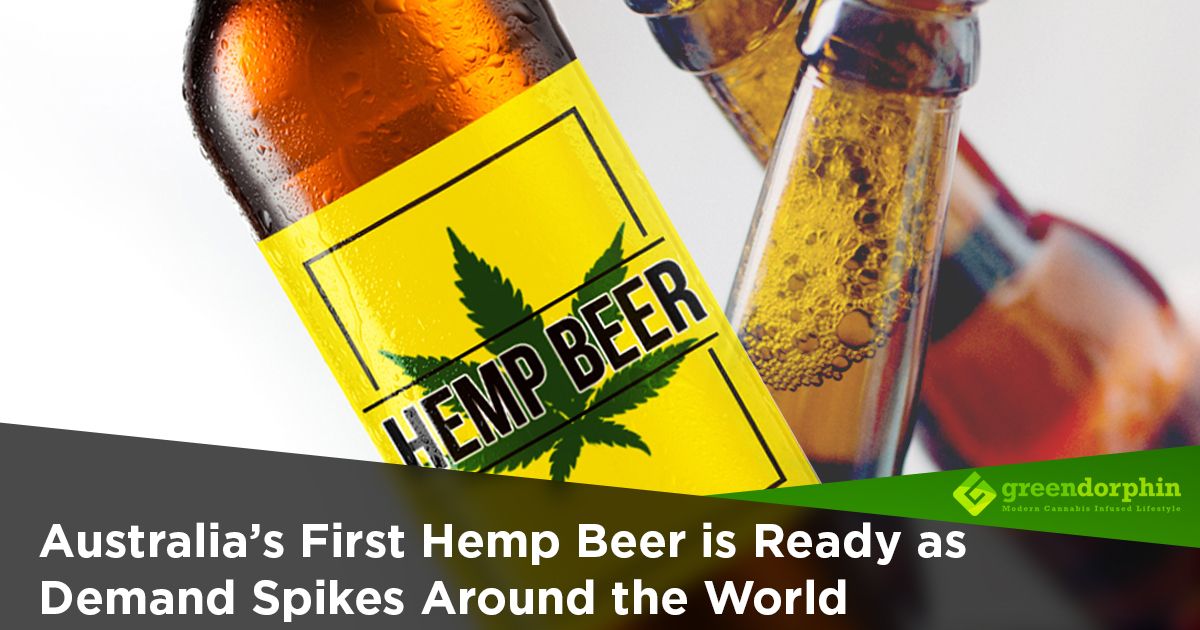 Australia’s First Hemp Beer is Ready as Demand Spikes Around the World