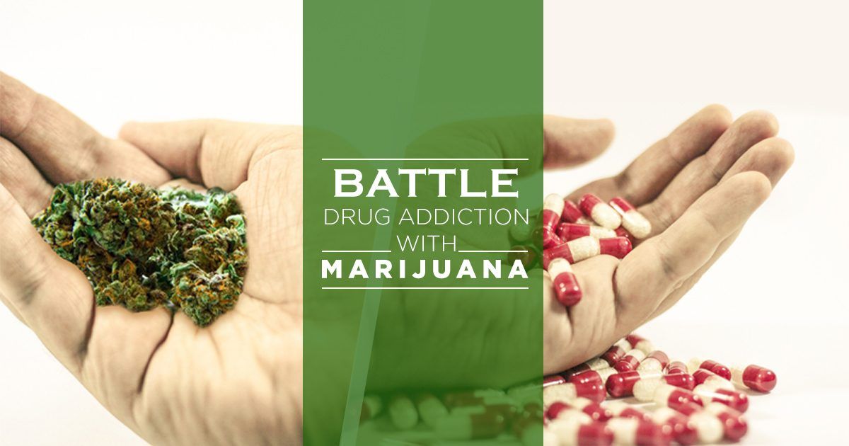 Marijuana As Treatment For Drug Addiction | Greendorphin.com